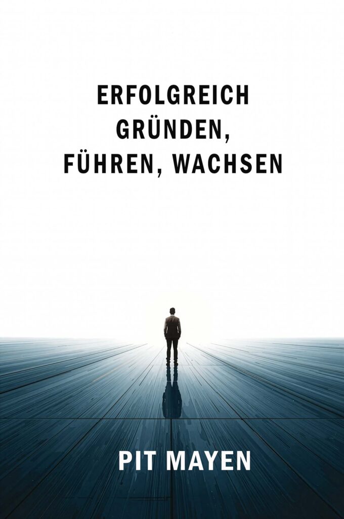 Erfolgreich gründen, führen, wachsen