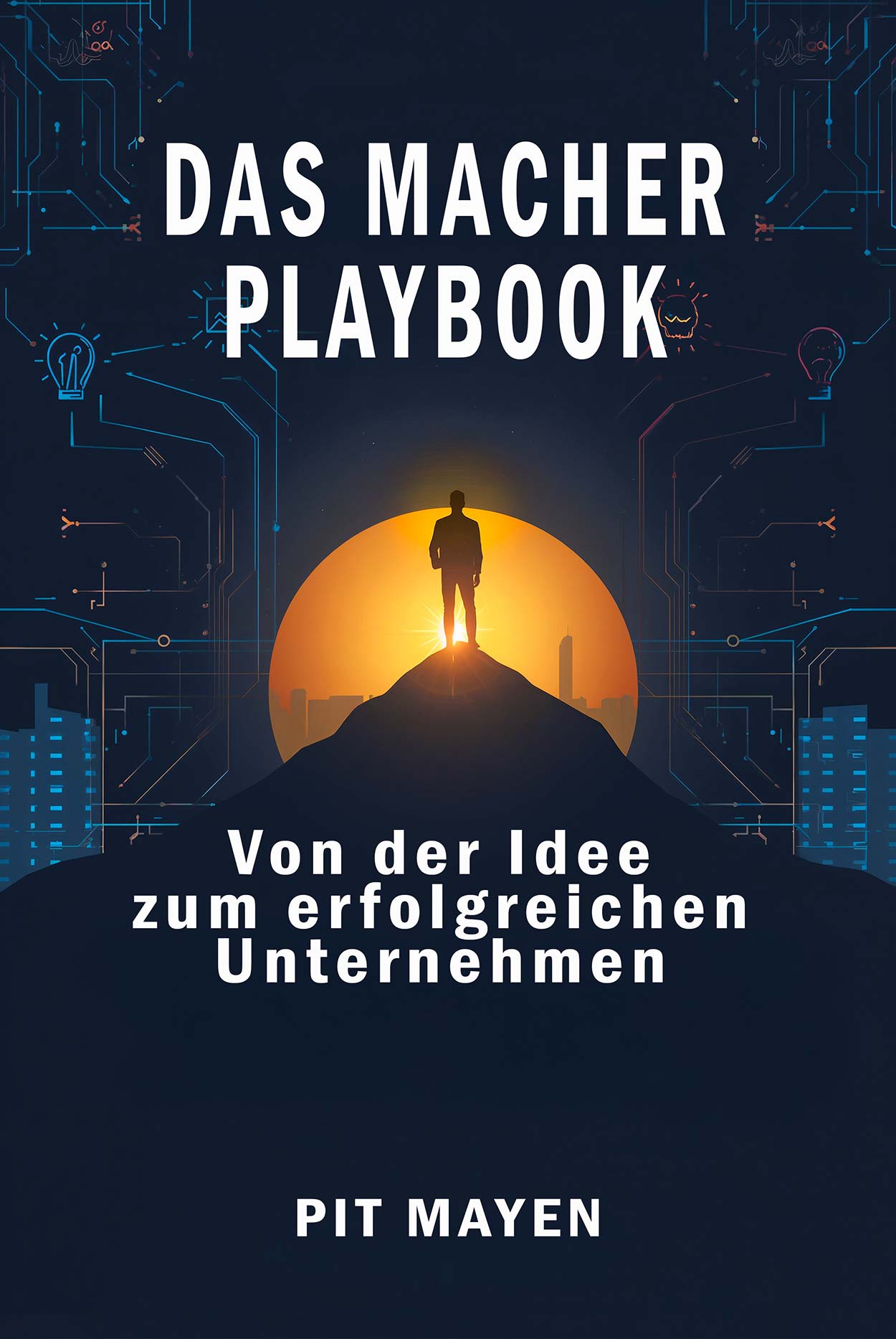 das-macher-playbook Von der Idee zum erfolgreichen Unternehmen